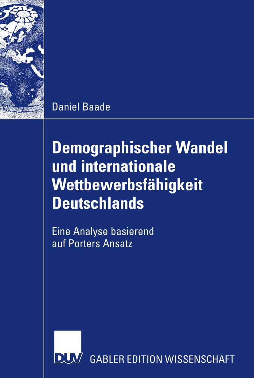 Demographischer Wandel und internationale Wettbewerbsfähigkeit Deutschlands - Daniel Baade - E-Book