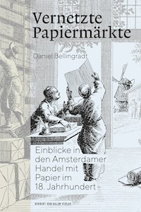 Vernetzte Papiermärkte - Daniel Bellingradt - E-Book
