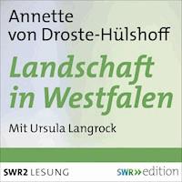 Landschaft in Westfalen - Annette von Droste-Hülshoff - Hörbuch