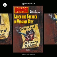 Horror Western, Folge 5: Leben und Sterben in Virginia - Ralph G. Kretschmann - Hörbuch