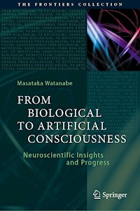 From Biological to Artificial Consciousness - Masataka Watanabe - E-Book