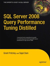 SQL Server 2008 Query Performance Tuning Distilled - Sajal Dam - E-Book