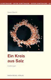 Ein Kreis aus Salz - Sarah Beicht - E-Book
