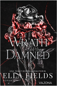 Wrath of the Damned - Ella Fields - E-Book