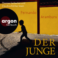 Der Junge (Ungekürzte Lesung) - Fernando Aramburu - Hörbuch