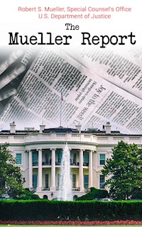 The Mueller Report - Robert S. Mueller - E-Book