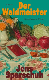 Der Waldmeister - Jens Sparschuh - E-Book