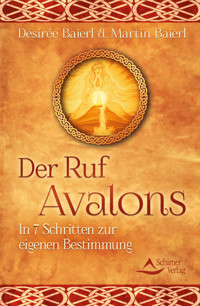 Der Ruf Avalons - Désirée Baierl - E-Book