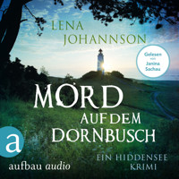 Mord auf dem Dornbusch - Ein Hiddensee-Krimi (Ungekürzt) - Lena Johannson - Hörbuch