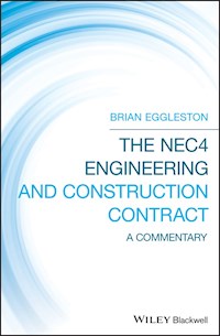 The NEC4 Engineering and Construction Contract - Brian Eggleston - E-Book