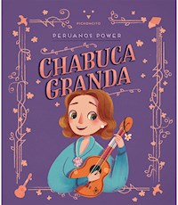 Peruanos Power: Chabuca Granda - Viviana Gálvez - E-Book