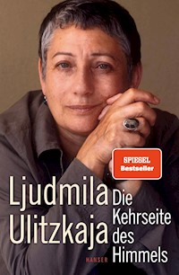 Die Kehrseite des Himmels - Ljudmila Ulitzkaja - E-Book