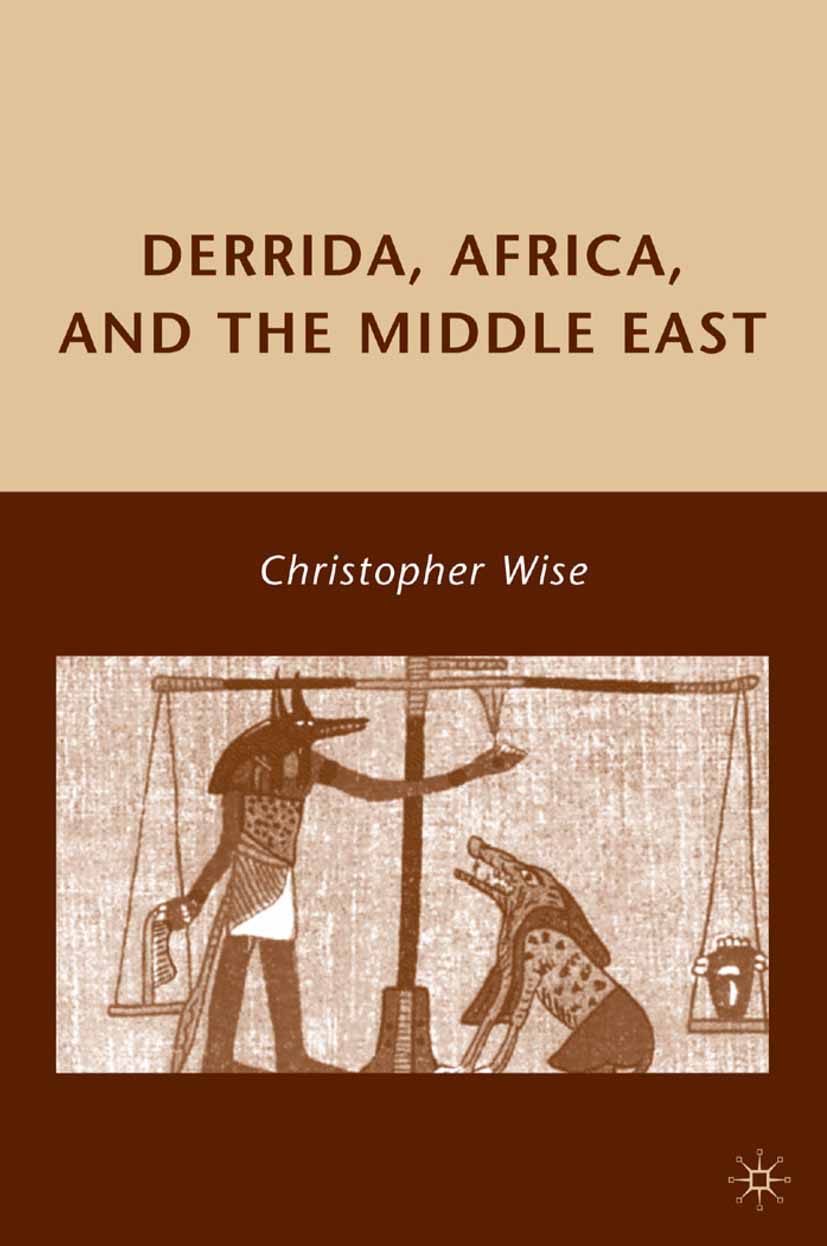Derrida, Africa, and the Middle East - C. Wise - E-Book