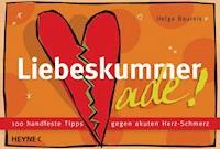 Liebeskummer ade! - Helga Baureis - E-Book