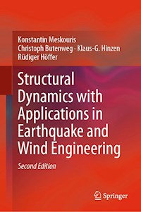 Structural Dynamics with Applications in Earthquake and Wind Engineering - Konstantin Meskouris - E-Book
