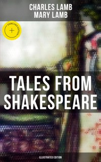 Tales from Shakespeare (Illustrated Edition) - Charles Lamb - E-Book
