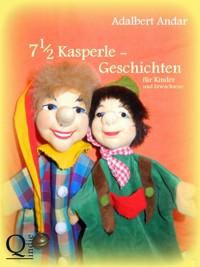 7 1/2 Kasperlegeschichten - Adalbert Andar - E-Book