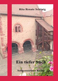 Ein tiefer Stich - Rita Renate Schönig - E-Book