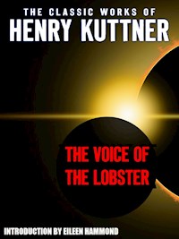 The Voice of the Lobster - Henry Kuttner - E-Book