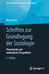 Schriften zur Grundlegung der Soziologie - René König - E-Book