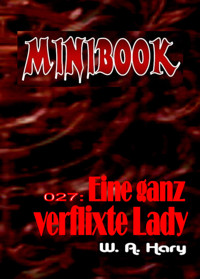 MINIBOOK 027: Eine ganz verflixte Lady - W. A.  Hary - E-Book