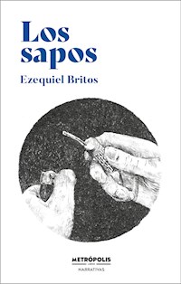 Los sapos - Ezequiel Britos - E-Book