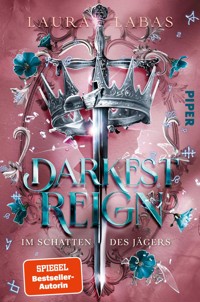 Darkest Reign – Im Schatten des Jägers - Laura Labas - E-Book