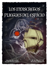 Los indiscretos pliegues del espacio - cómic en color - Ricardo Tronconi - E-Book