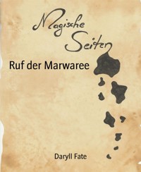 Ruf der Marwaree - Daryll Fate - E-Book