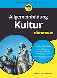 Allgemeinbildung Kultur für Dummies - Christa Pöppelmann - E-Book