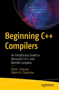 Beginning C++ Compilers - Berik I. Tuleuov - E-Book