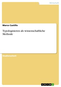 Typologisieren als wissenschaftliche Methode - Marco Castillo - E-Book