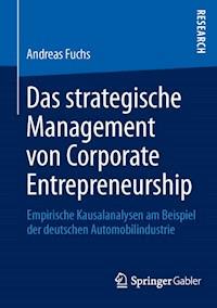 Das strategische Management von Corporate Entrepreneurship - Andreas Fuchs - E-Book