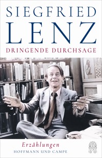 Dringende Durchsage - Siegfried Lenz - E-Book