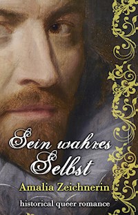 Sein wahres Selbst - Amalia Zeichnerin - E-Book