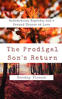 The Prodigal Son's Return - Dorothy Vincent - E-Book