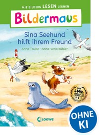 Bildermaus - Sina Seehund hilft ihrem Freund - Anna Taube - E-Book