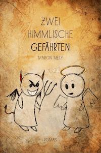 Zwei himmlische Gefährten - Marion Metz - E-Book