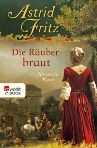 Die Räuberbraut - Astrid Fritz - E-Book
