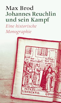 Johannes Reuchlin und sein Kampf - Max Brod - E-Book