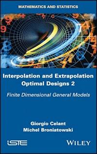 Interpolation and Extrapolation Optimal Designs 2 - Giorgio Celant - E-Book