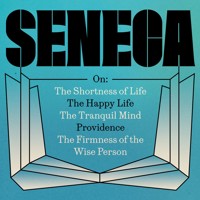 Seneca: The 'On' Essays - Seneca - Hörbuch