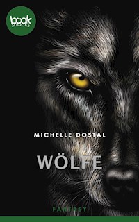 Wölfe - Michelle Dostal - E-Book