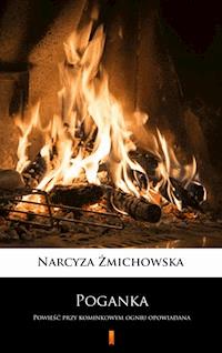 Poganka - Narcyza Żmichowska - E-Book