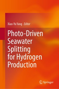 Photo-Driven Seawater Splitting for Hydrogen Production -  - E-Book