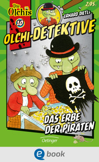 Olchi-Detektive 10. Das Erbe der Piraten - Erhard Dietl - E-Book
