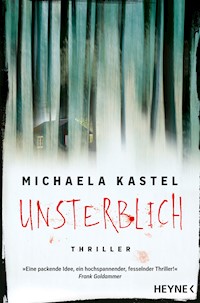 Unsterblich - Michaela Kastel - E-Book