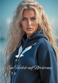 Ein Herbst auf Norderney - Olaf Thumann - E-Book