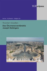 Das Ökumeneverständnis Joseph Ratzingers - Thorsten Maaßen - E-Book