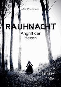 Rauhnacht - Max Pechmann - E-Book + Hörbuch